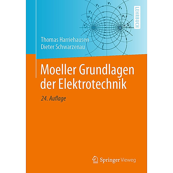 Moeller Grundlagen der Elektrotechnik, Thomas Harriehausen, Dieter Schwarzenau