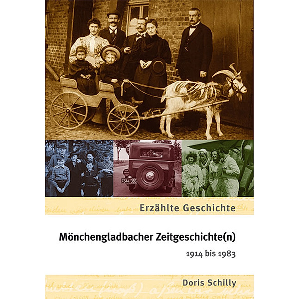 Mönchengladbacher Zeitgeschichte(n) 1914 bis 1983, Doris Schilly
