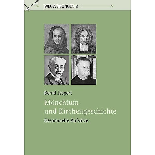 Mönchtum und Kirchengeschichte, Bernd Jaspert