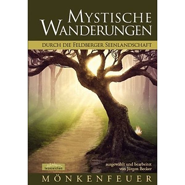 Mönkenfeuer - Mystische Wanderungen durch die Feldberger Seenlandschaft