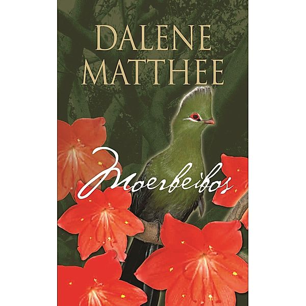 Moerbeibos, Dalene Matthee