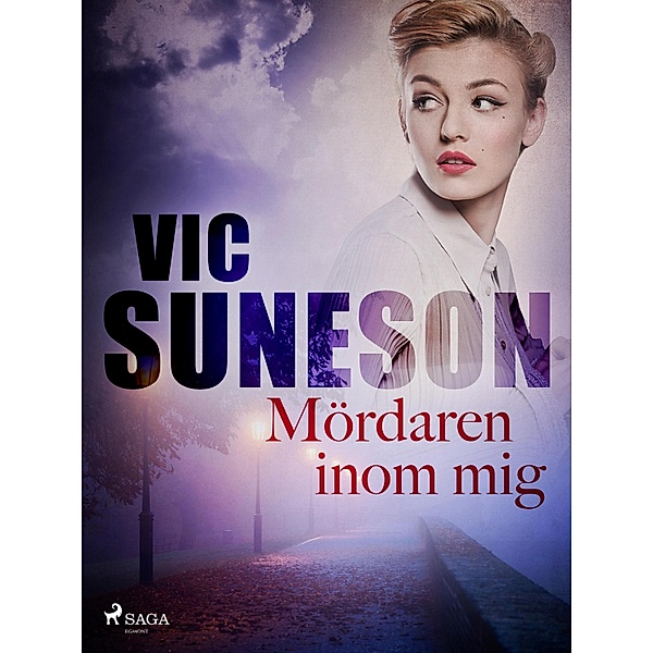 Mördaren inom mig / O. P. Nilsson, Vic Suneson
