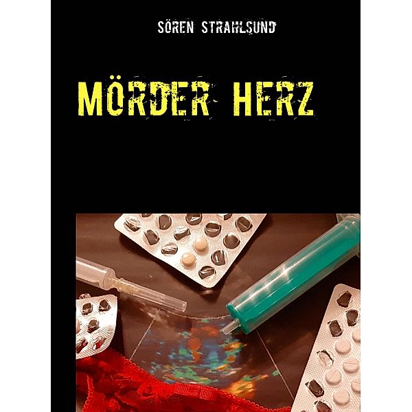 Mörder Herz, Sören Strahlsund