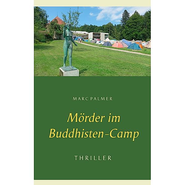 Mörder im Buddhisten-Camp, Marc Palmer