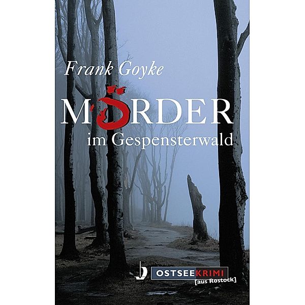 Mörder im Gespensterwald, Frank Goyke