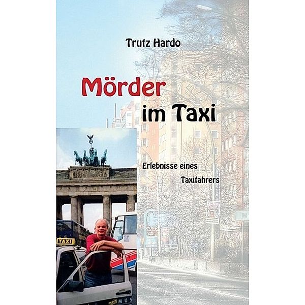 Mörder im Taxi, Trutz Hardo