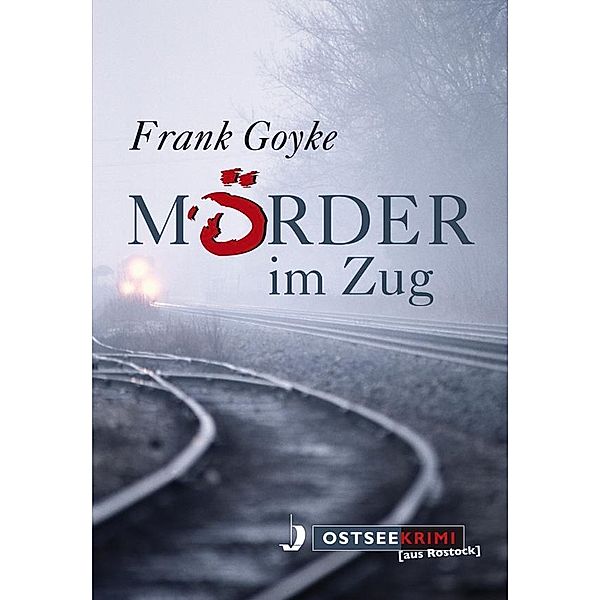 Mörder im Zug, Frank Goyke