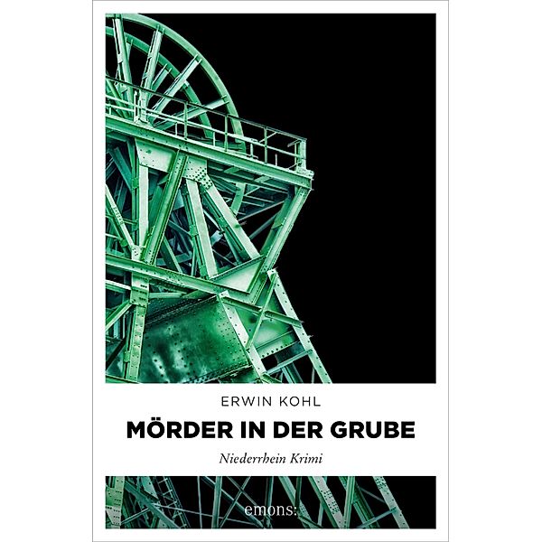 Mörder in der Grube / Niederrhein Krimi, Erwin Kohl