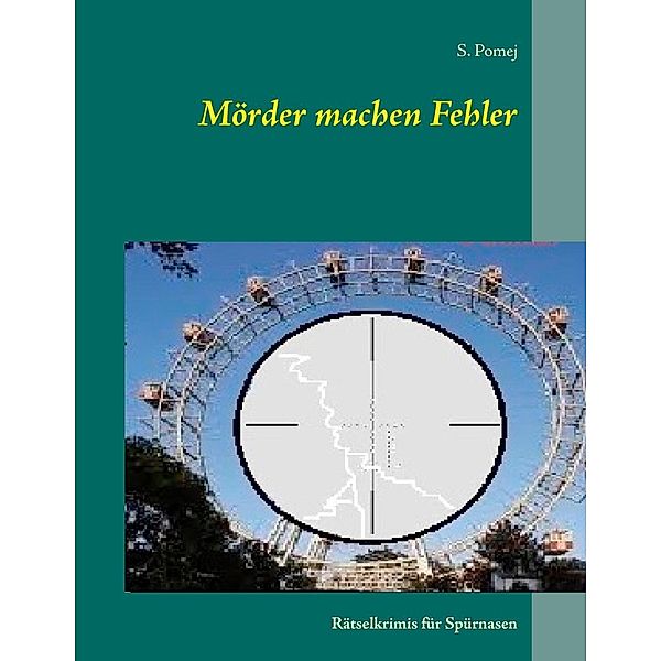 Mörder machen Fehler, S. Pomej