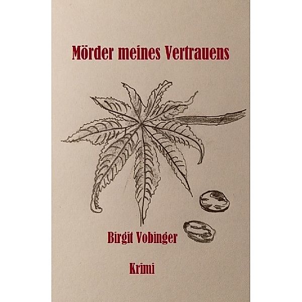 Mörder meines Vertrauens, Birgit Vobinger