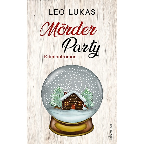 Mörder Party, Leo Lukas