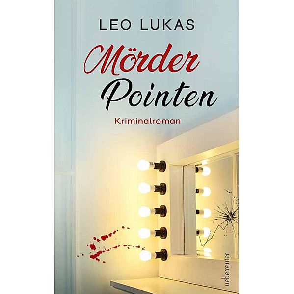 Mörder Pointen, Leo Lukas