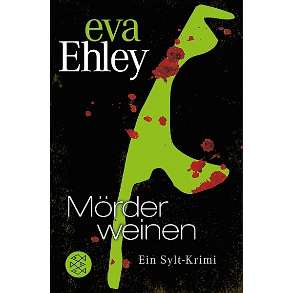 Mörder weinen / Sylt Bd.4, Eva Ehley