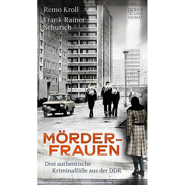Mörderfrauen, Remo Kroll, Frank-Rainer Schurich