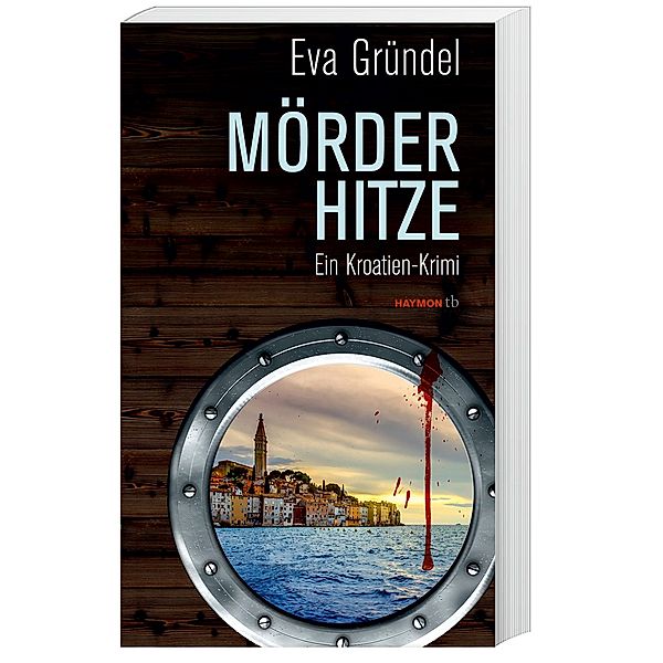 Mörderhitze, Eva Gründel