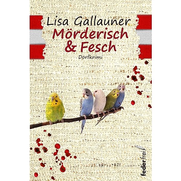 Mörderisch & Fesch, Lisa Gallauner