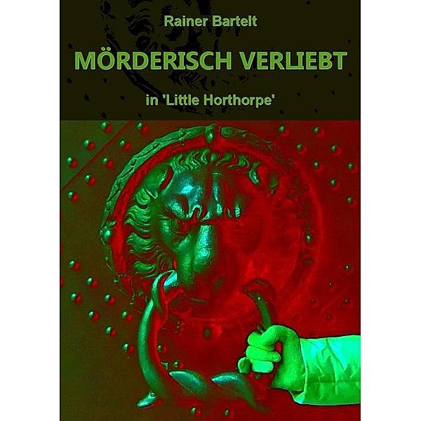 Mörderisch verliebt, Rainer Bartelt