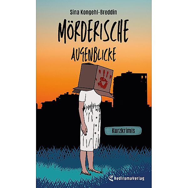 Mörderische Augenblicke, Sina Kongehl-Breddin