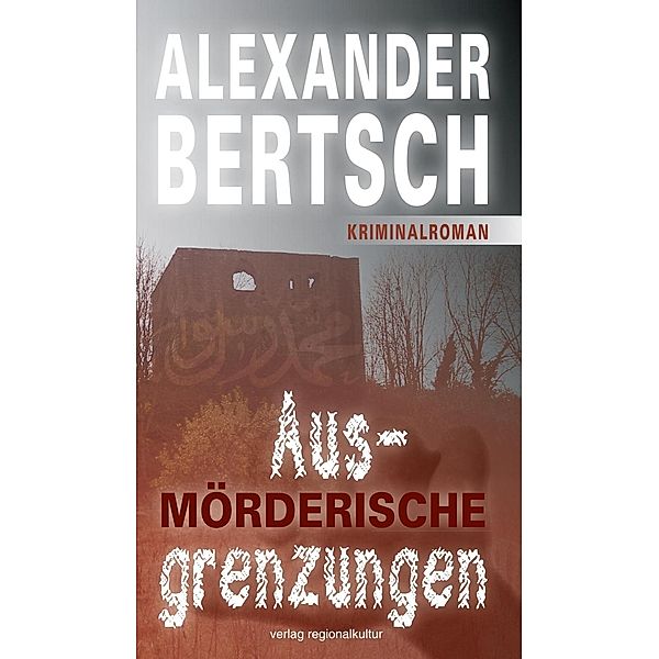 Mörderische Ausgrenzungen, Alexander Bertsch