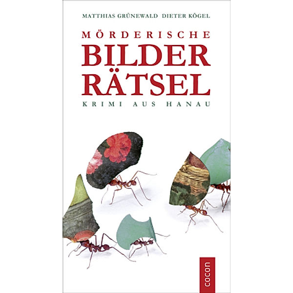 Mörderische Bilderrätsel, Matthias Grünewald, Dieter Kögel