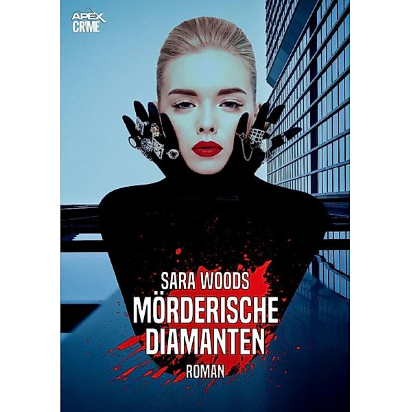 MÖRDERISCHE DIAMANTEN, Sara Woods