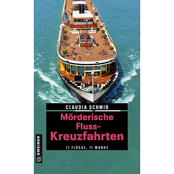 Mörderische Fluss-Kreuzfahrten / Edelgard und Norbert Bd.2, Claudia Schmid