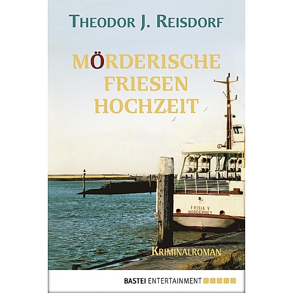 Mörderische Friesenhochzeit, Theodor J. Reisdorf