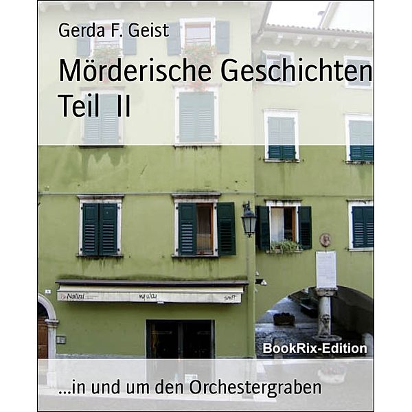 Mörderische Geschichten Teil II, Gerda F. Geist