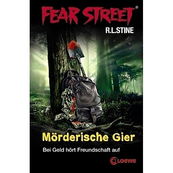 Mörderische Gier / Fear Street Bd.37, R. L. Stine