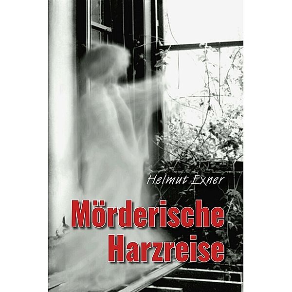 Mörderische Harzreise, Helmut Exner