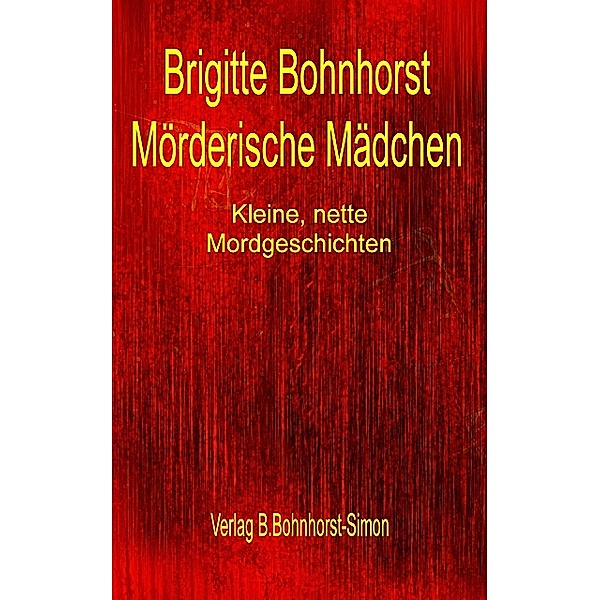Mörderische Mädchen, Brigitte Bohnhorst