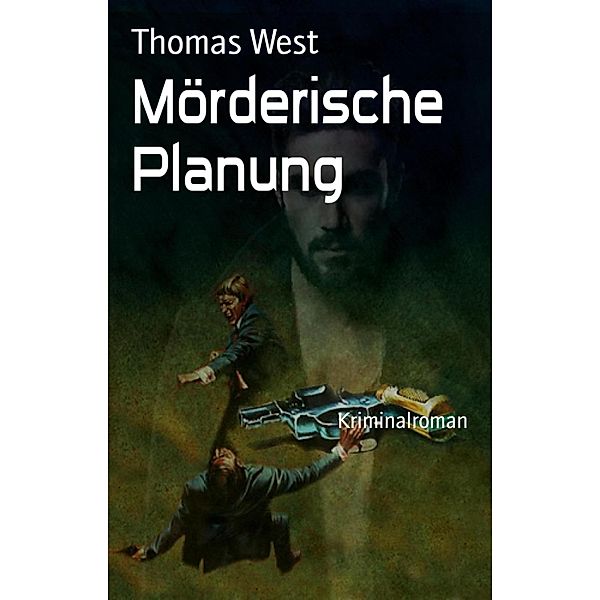 Mörderische Planung, Thomas West