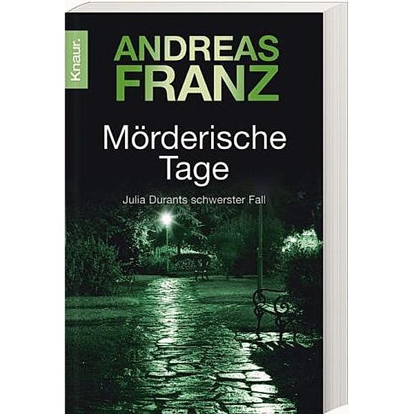 Mörderische Tage / Julia Durant Bd.11, Andreas Franz