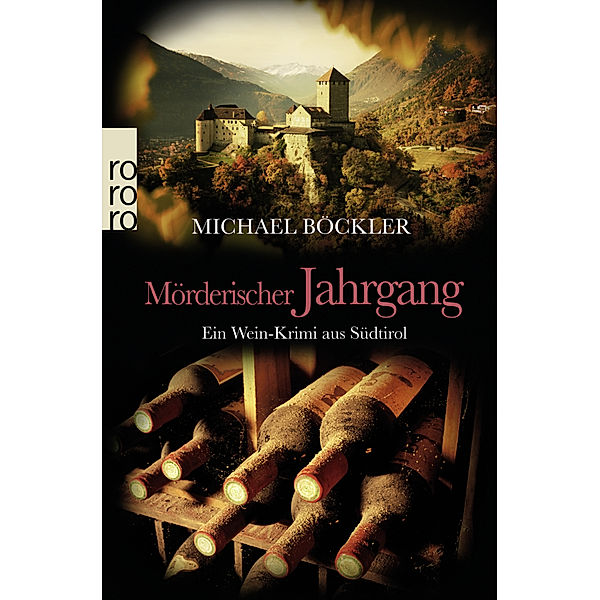 Mörderischer Jahrgang / Wein-Krimi Bd.3, Michael Böckler