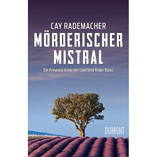 Mörderischer Mistral, Cay Rademacher