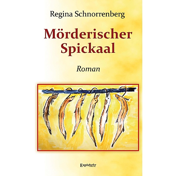 Mörderischer Spickaal, Regina Schnorrenberg