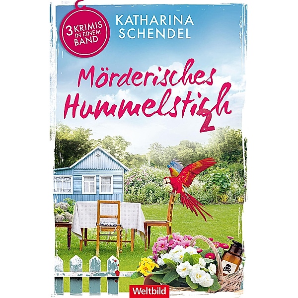 Mörderisches Hummelstich 2 / Hummelstich Bd.4-6, Katharina Schendel