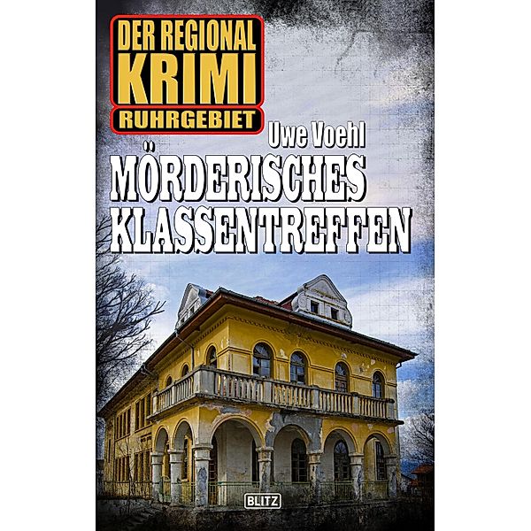 Mörderisches Klassentreffen / Regional-Krimi Bd.8, Uwe Voehl