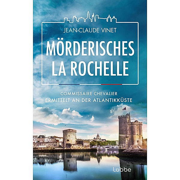 Mörderisches La Rochelle / La Rochelle Bd.2, Jean-Claude Vinet