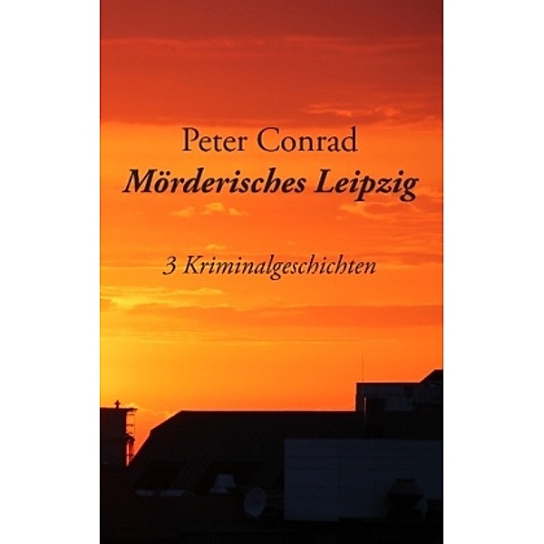 Mörderisches Leipzig, Peter Conrad
