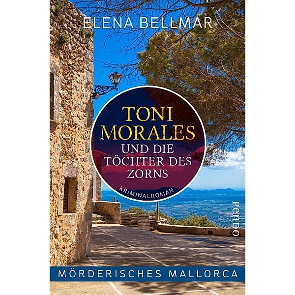 Mörderisches Mallorca - Toni Morales und die Töchter des Zorns / Comandante Toni Morales Bd.1, Elena Bellmar