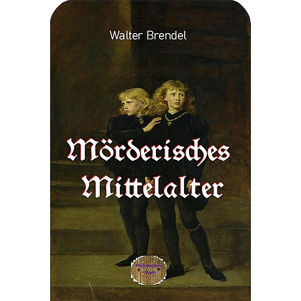 Mörderisches Mittelalter, Walter Brendel