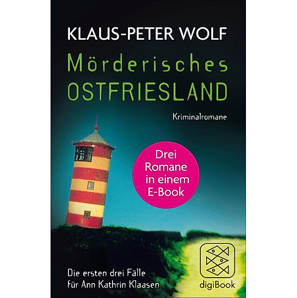 Mörderisches Ostfriesland I. Ann Kathrin Klaasens erster bis dritter Fall in einem E-Book, Klaus-Peter Wolf