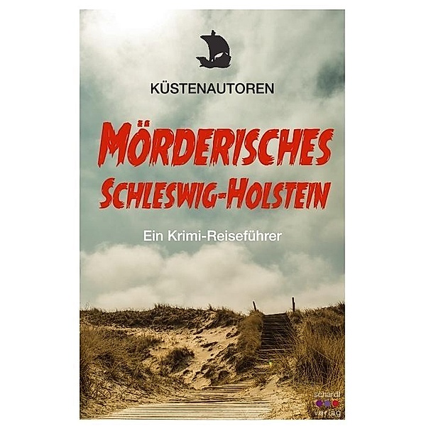 Mörderisches Schleswig-Holstein, Autorengruppe Küstenautoren