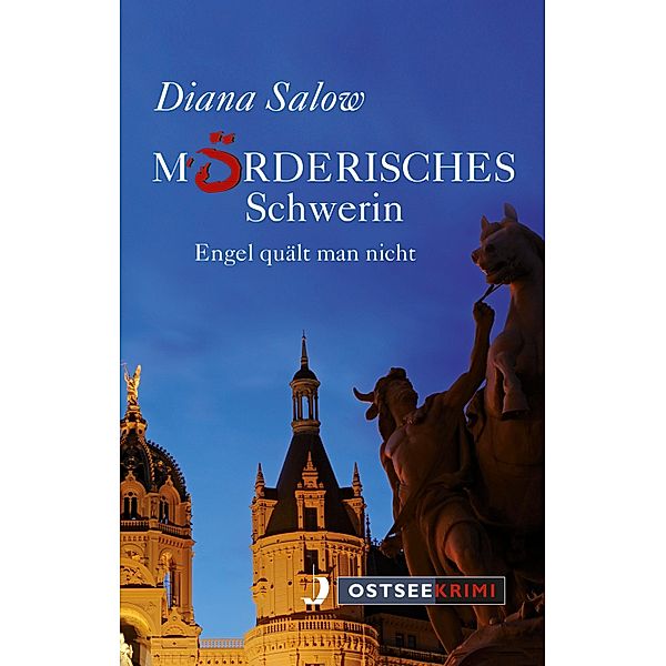 Mörderisches Schwerin, Diana Salow