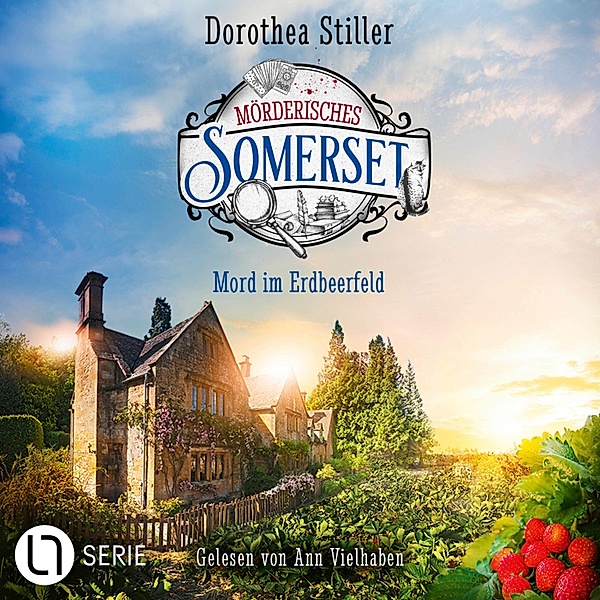 Mörderisches Somerset - 5 - Mord im Erdbeerfeld, Dorothea Stiller
