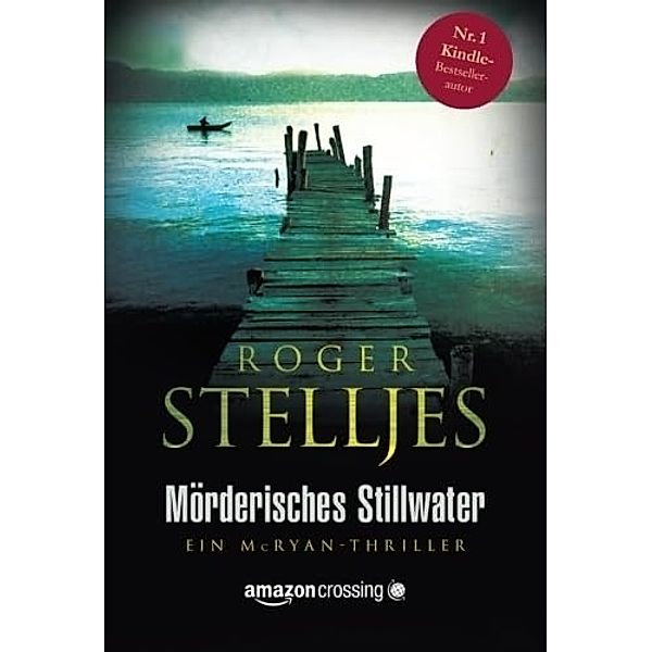 Mörderisches Stillwater, Roger Stelljes