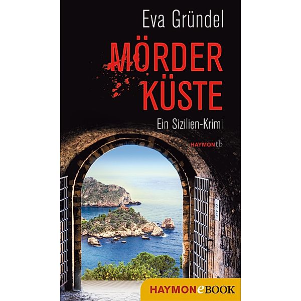 Mörderküste / Reisekrimis mit Elena Martell Bd.1, Eva Gründel