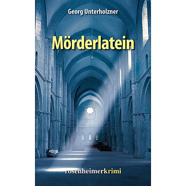 Mörderlatein, Georg Unterholzner