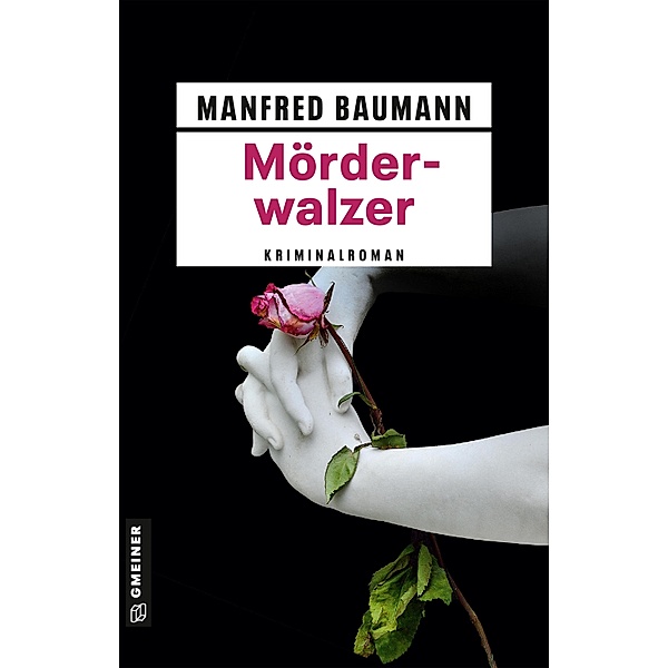 Mörderwalzer / Martin Merana Bd.11, Manfred Baumann
